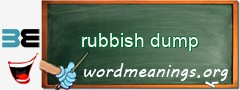 WordMeaning blackboard for rubbish dump